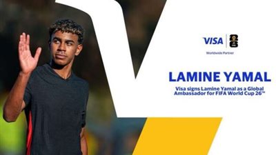شركة Visa تختار لامين يامال سفيراً عالمياً لبطولة كأس العالم 2026