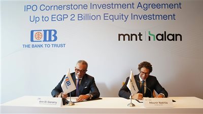 البنك التجاري الدولي-مصر يوقع اتفاقية استثمار رئيسي في الطرح المقترح لشركة «MNT-Halan» باستثمار يصل إلى ملياري جنيه